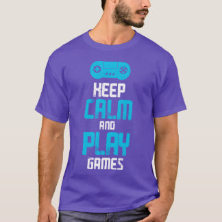 Camiseta Mantén la calma Juega Videojuego Jugador de videoj