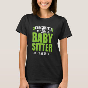 Camiseta Mantén la calma la niñera está aquí cuidado de niñ