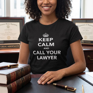Camiseta Mantén la Calma Llama a Tu Abogado Humor Legal
