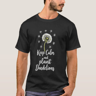 Camiseta Mantén la calma Planta Flores de Diente de León Fl
