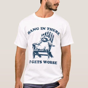 Camiseta Mantén la Calma que Empeora Mapache