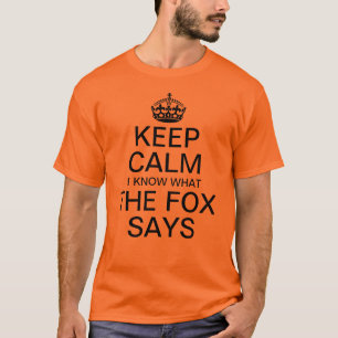 Camiseta Mantén La Calma Sé Lo Que Dice El Zorro