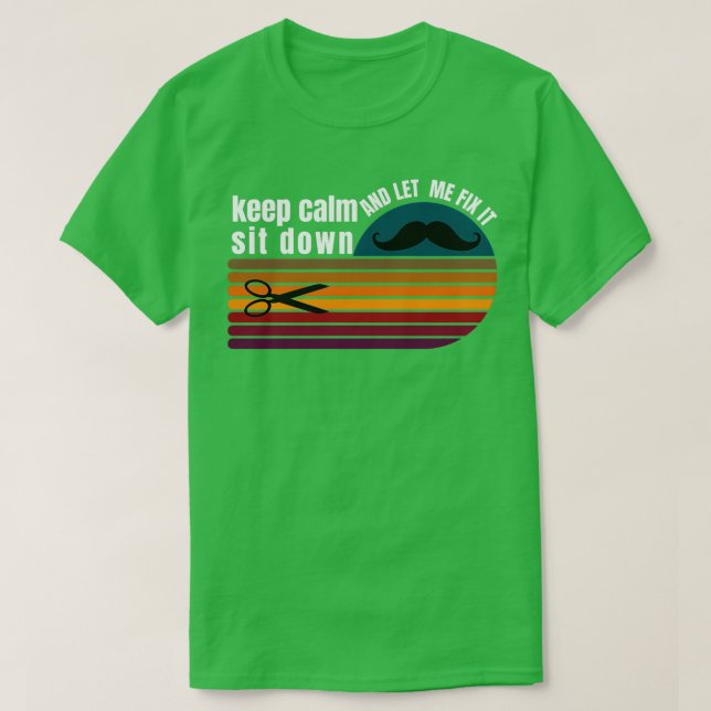 Camiseta Mantén La Calma Sentada Y Déjame Arreglarla 36 (Diseño del anverso)