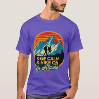 Camiseta Mantén la Calma Sigue Caminando En Alaska 1