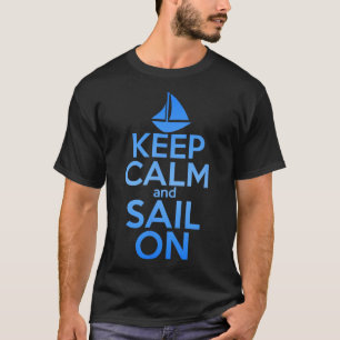 Camiseta Mantén la calma sigue navegando divertida cita de