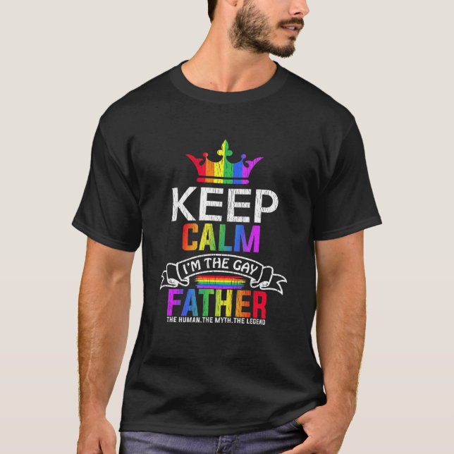 Camiseta Mantén La Calma Soy El Padre Gay Hijo Dad Daughter (Anverso)