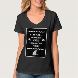 Camiseta Mantén La Calma Tranquila Y Salva Nuestros Océanos