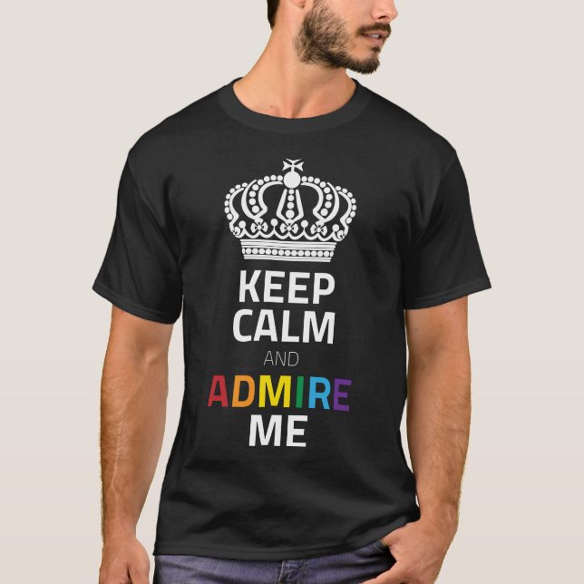 Camiseta Mantén La Calma Y Admirame El Arcoiris Blanco Con  (Anverso)
