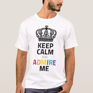 Camiseta Mantén La Calma Y Admirame El Arcoiris Negro Con C
