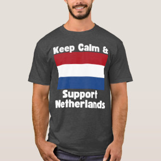 Camiseta Mantén la calma y apoya al chico de Países Bajos