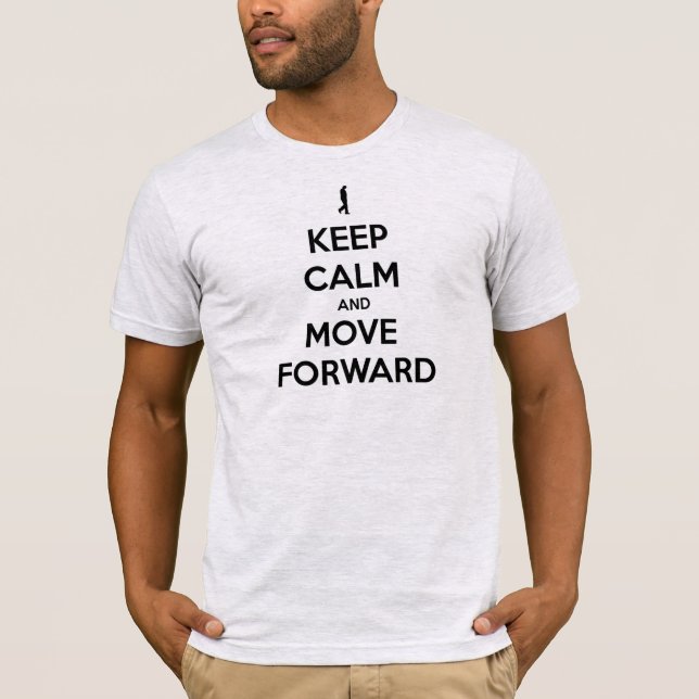CAMISETA MANTÉN LA CALMA Y AVANZA (Anverso)