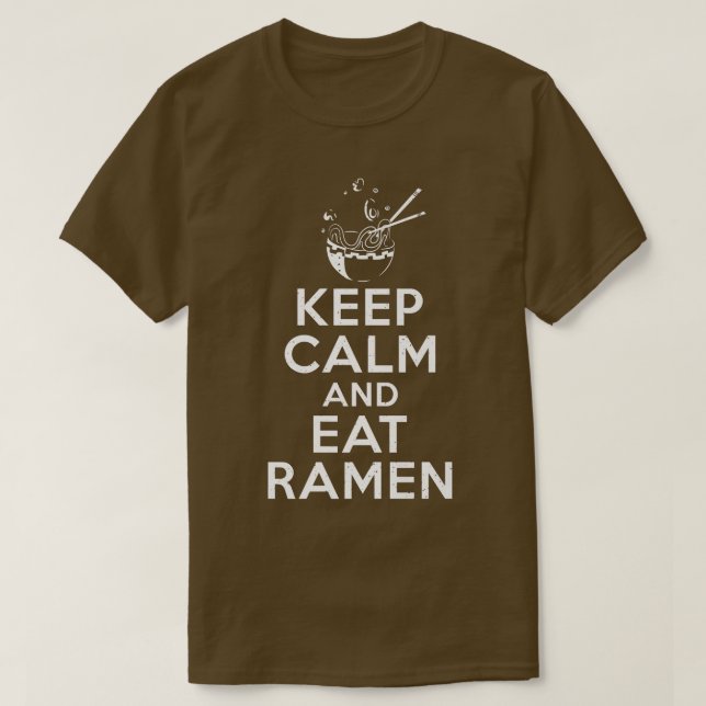 Camiseta Mantén la calma y come amante del Ramen 766 (Diseño del anverso)