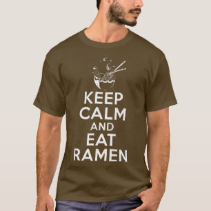 Camiseta Mantén la calma y come amante del Ramen 766
