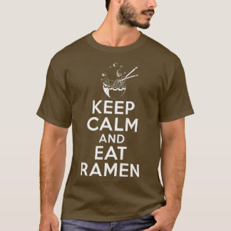 Camiseta Mantén la calma y come amante del Ramen 766
