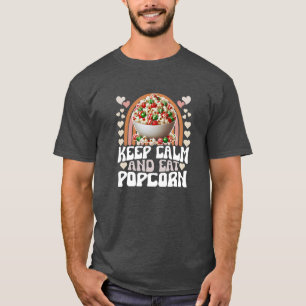 Camiseta mantén la calma y come palomitas