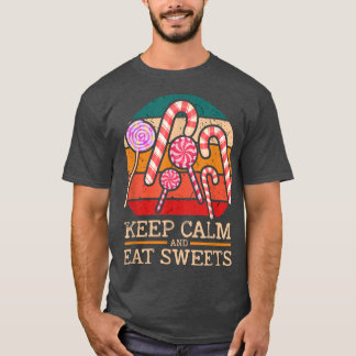 Camiseta Mantén La Calma Y Comes Dulces 299