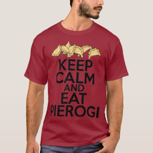 Camiseta Mantén La Calma Y Comes Pierogi Hombres Polacos