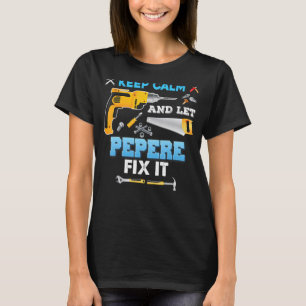 Camiseta Mantén La Calma Y Deja Que La Gente Arregle El Abu