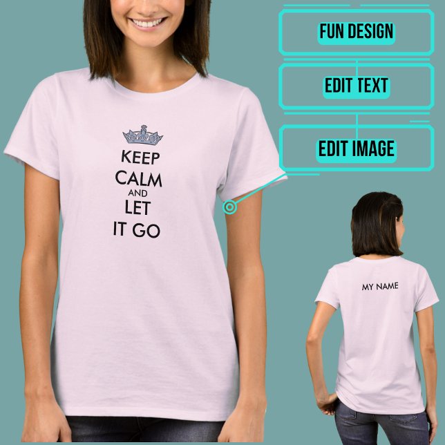 Camiseta Mantén la calma y déjalo ir (Please enjoy our tee.)