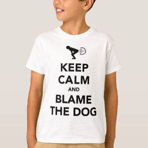 Camiseta Mantén la Calma y Echa la Culpa al Perro