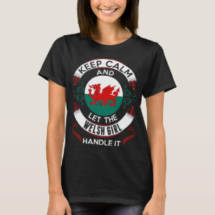 Camiseta Mantén La Calma Y El Chica Galés Maneja La Camis