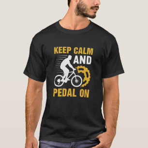 Camiseta Mantén la calma y el pedal en bicicleta - divertid