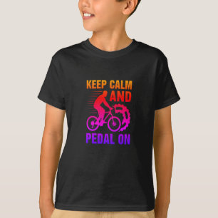 Camiseta Mantén la calma y el pedal en bicicleta - divertid