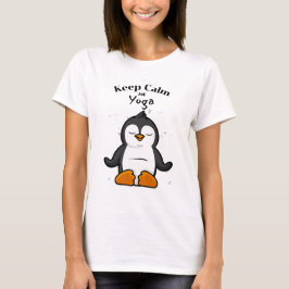Camiseta Mantén la calma y el pingüino de yoga