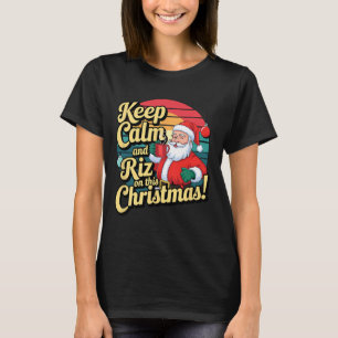 Camiseta Mantén La Calma Y El Riz En Este Navidad Con Santa