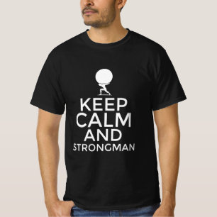 Camiseta Mantén la calma y hombre fuerte 