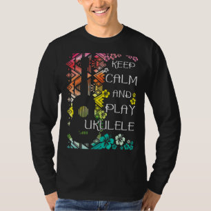 Camiseta Mantén La Calma Y Juega A La Música Ukulele Ukulel