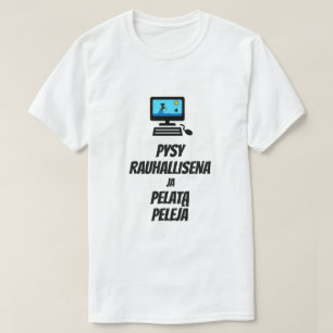Camiseta Mantén la calma y juega en finés