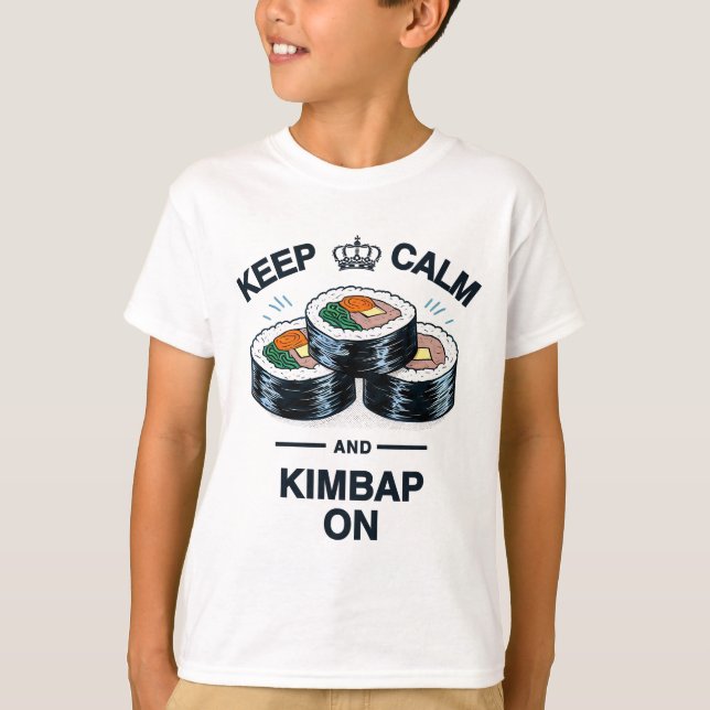 Camiseta Mantén La Calma Y Kimbap En Marcha (Anverso)