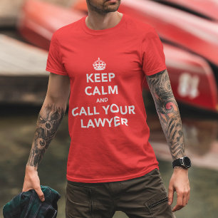 Camiseta Mantén la Calma y Llama a tu Abogado