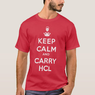 Camiseta Mantén la Calma y Lleva HCl- Parodia de Geología