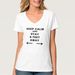 Camiseta MANTÉN LA CALMA y MANTÉN LA DISTANCIA DE 6 PIES<--