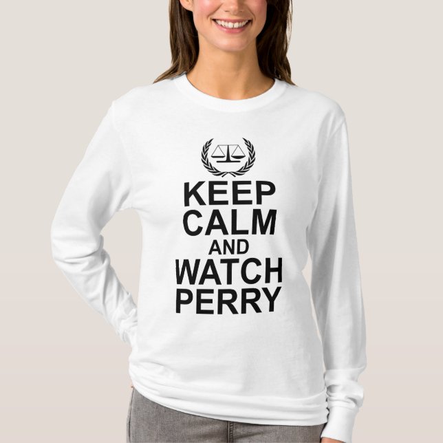 Camiseta Mantén la Calma y Mira a Perry Escalas de Justicia (Anverso)