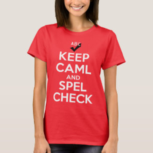 Camiseta Mantén la calma y revisa la ortografía