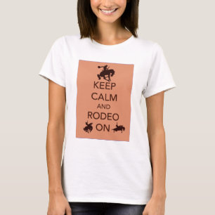 Camiseta Mantén la Calma y Sigue con el Rodeo regalo para v