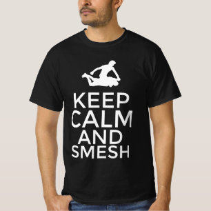 Camiseta Mantén la calma y smesh