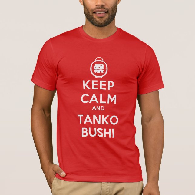 Camiseta Mantén la calma y Tanko Bushi: Festival del Obon (Anverso)
