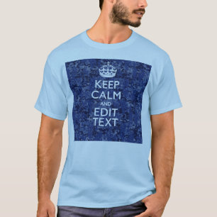 Camiseta Mantén La Calma Y Ten Tu Camo Digital De La Marina