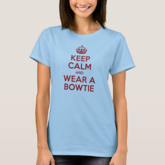 Camiseta Mantén la calma y Usa una Bowtie