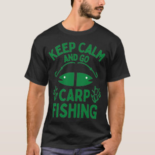 Camiseta Mantén la calma y ve a pescar carpas - divertido d