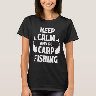 Camiseta Mantén la calma y ve a pescar carpas - divertido d