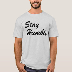Camiseta Mantén la Humildad - Sencillo y Elegante Letra Cur