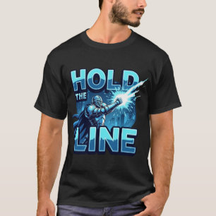 Camiseta Mantén la Línea Motivación de Juego Heroico Futuri