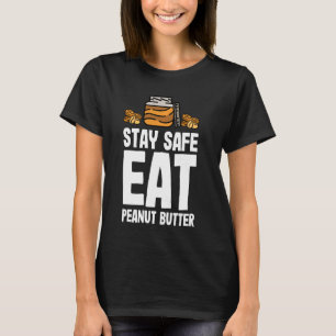Camiseta Mantén la mantequilla de cacahuate y la gelatina a