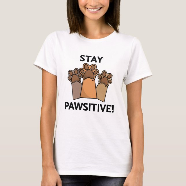 Camiseta Mantén la pata positiva (Anverso)