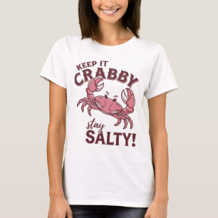 Camiseta Mantén la Rabia de Cangrejo Mantén la Salinidad Ca